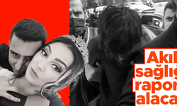 Sıla Şentürk'ün katili 'akıl sağlığı' raporu alacak