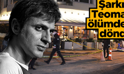 Şarkıcı Teoman ölümden döndü