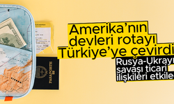 Rusya’dan çıkan ABD’li şirketlerin yeni rotası Türkiye