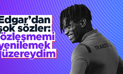 Edgar Ie'den şok sözler: Sözleşmemi yenilemek üzereydim