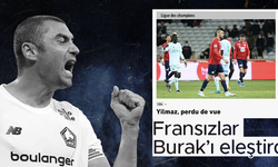 Fransızlar Burak Yılmaz'ı eleştirdi: Türk star gözden kayboldu