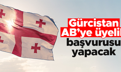 Gürcistan, AB’ye üyelik için başvuruda bulunacak