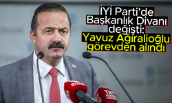 İYİ Parti'de başkanlık divanı değişti: Yavuz Ağıralioğlu görevden alındı