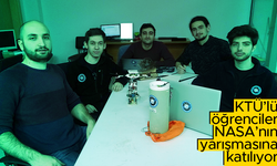 KTÜ’lü öğrenciler NASA tarafından düzenlenen yarışmada uydu fırlatacak