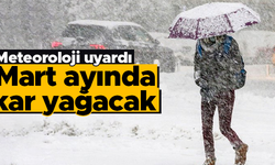 Meteoroloji uyardı: Mart ayında kar göreceğiz
