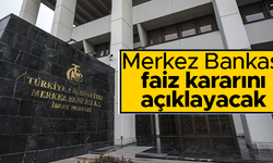 Piyasalar faiz kararlarını bekliyor
