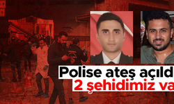 Şanlıurfa'da polise ateş açıldı: 2 şehidimiz var