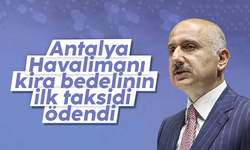 Antalya Havalimanı kira bedelinin ilk taksidi ödendi