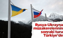 Ukrayna ile Rusya barış görüşmelerinin sonraki ayağı Türkiye'de yapılacak