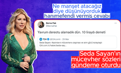Seda Sayan'ın 'Kadınların mücevhere ulaşması, alım gücü kolaylaştı' sözleri gündem oldu