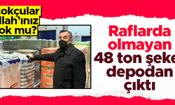 Mersin’de rafta olmayan 48 ton toz şeker, depodan çıktı