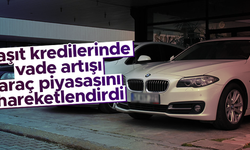Taşıt kredisinde artan vade, araç piyasasını hareketlendirdi