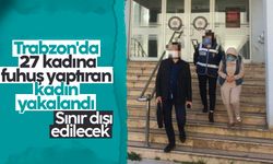 Trabzon'da 27 kadına fuhuş yaptıran kadın yakalandı