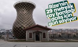 Rize’nin 29 metrelik çay bardağı açılış için gün sayıyor
