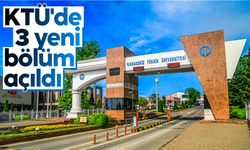 KTÜ'de 3 yeni bölüm açıldı