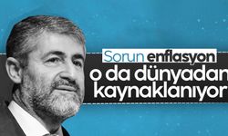 Nebati: Sorun enflasyon, o da dünyadan kaynaklanıyor