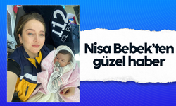 Annesi tarafından terkedilen Nisa bebekten güzel haber