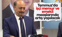 Vedat Bilgin: Temmuz ayında işçi, memur ve emeklilere yönelik artış düzenlemesi gelecek