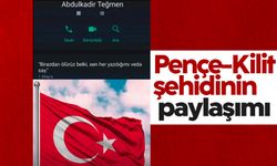 Pençe-Kilit şehidinin son durum güncellemesi duygulandırdı
