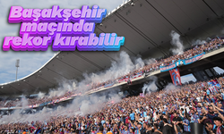 Trabzonspor, Başakşehir maçında rekor kırabilir