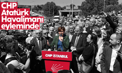 CHP Atatürk Havalimanı'nda eylem yaptı
