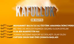 Kafulluk - 30 Mayıs 2022