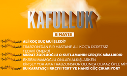 Kafulluk - 8 Mayıs 2022
