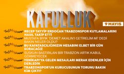 Kafulluk - 9 Mayıs 2022