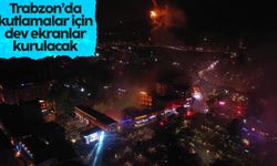 Trabzon'da kutlamalar için dev ekranlar kurulacak