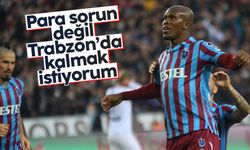 Anthony Nwakaeme: Trabzonspor'da mutluyum, burada kalmak istiyorum
