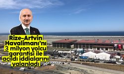 Adil Karaismailoğlu, Rize-Artvin Havalimanı'nın '3 milyon yolcu garantisi ile' açıldı iddialarını yalanladı