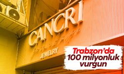 Trabzon'da 100 milyonluk saadet vurgunu