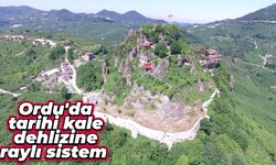 Ordu'da tarihi kale dehlizine raylı sistem