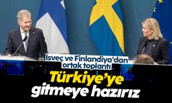 İsveç ve Finlandiya'dan ortak basın toplantısı: Türkiye'ye gitmeye hazırız