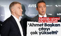 Ali Koç: “Ahmet başkan çıtayı yükseltti, biz de daha yukarı çıkarmalıyız”