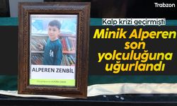 Trabzon'da kalp krizi geçirerek hayatını kaybeden minik Alperen Zenbil, son yolculuğuna uğurlandı