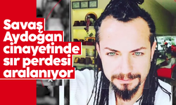 Kuaför Savaş cinayetinde sır perdesi aralanıyor