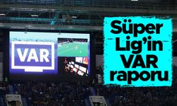 Spor Toto Süper Lig'in VAR raporu