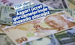 TİSK: Asgari ücretin değerlendirilmesi için yapılacak toplantıda masada olacağız