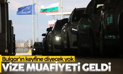 Bulgaristan vatandaşlarına vize muafiyeti sağlandı