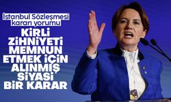 Meral Akşener: Biz geleceğiz ve İstanbul Sözleşmesi yeniden yaşayacak