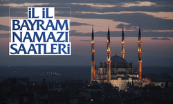 2022 - İl il Kurban Bayramı namaz saatleri
