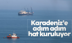 Karadeniz'de adım adım hat kuruluyor