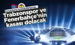 Trabzonspor ve Fenerbahçe'ye Şampiyonlar Ligi piyangosu