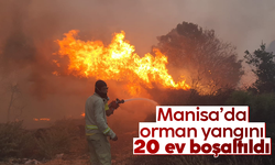 Manisa'daki orman yangını büyüdü, 20 ev boşaltıldı, 40 kişi tahliye edildi