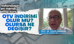 Prof. Dr. Tahsin Bakırtaş, ÖTV konusunu değerlendirdi