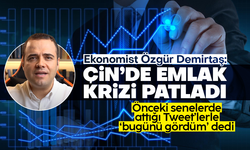 Özgür Demirtaş: Çin'de 'emlak krizi' patladı