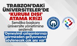 Trabzon’daki üniversitelerde ‘kurum dışı’ atama krizi sürüyor