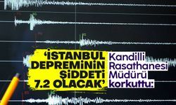 Kandilli Rasathanesi Müdürü: İstanbul depreminin 7.0 - 7.2 olabileceğini biliyoruz
