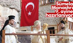 Sümela Manastırı’nda 9. kez ayin yapılacak